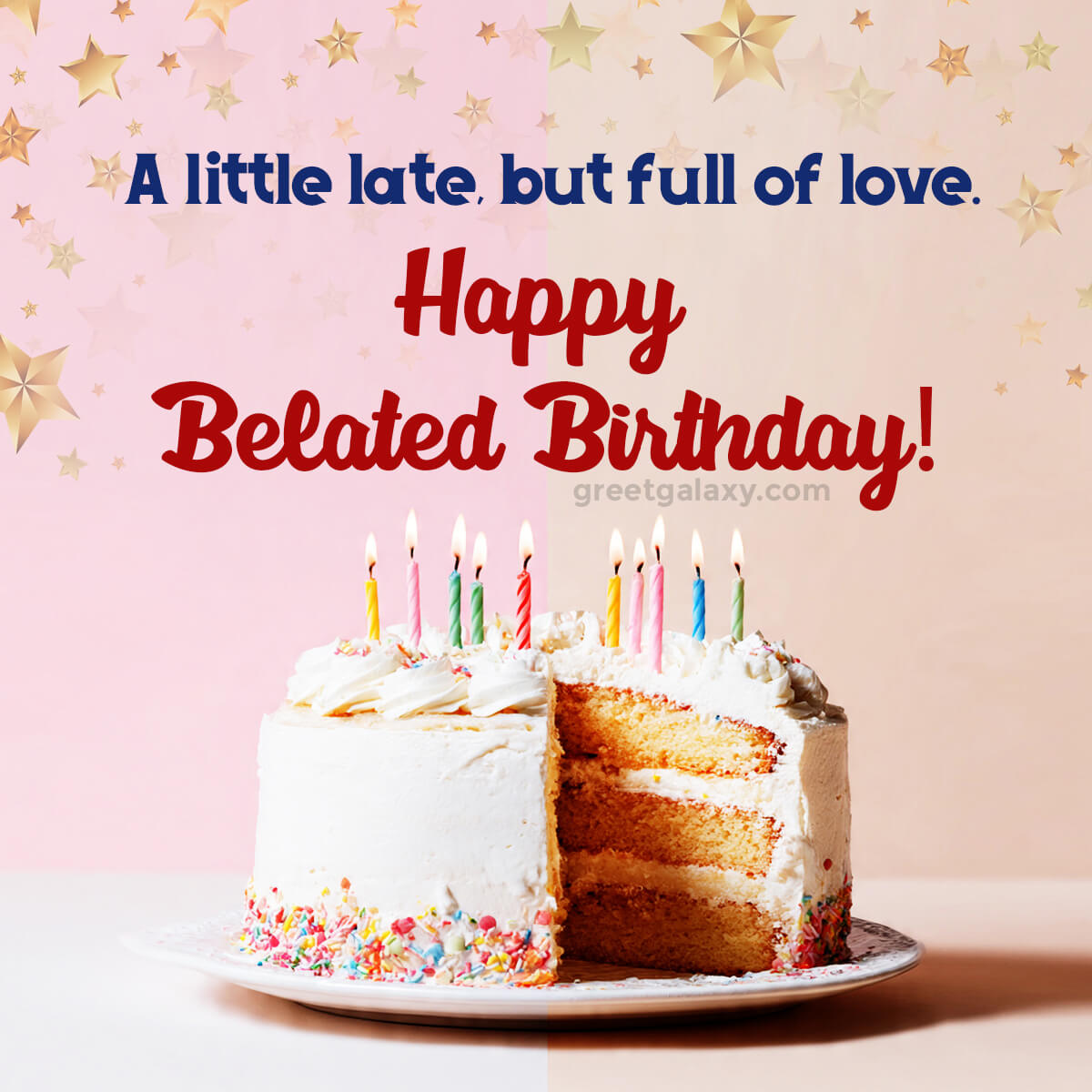 A Little Late, But Full Of Love. Happy Belated Birthday!