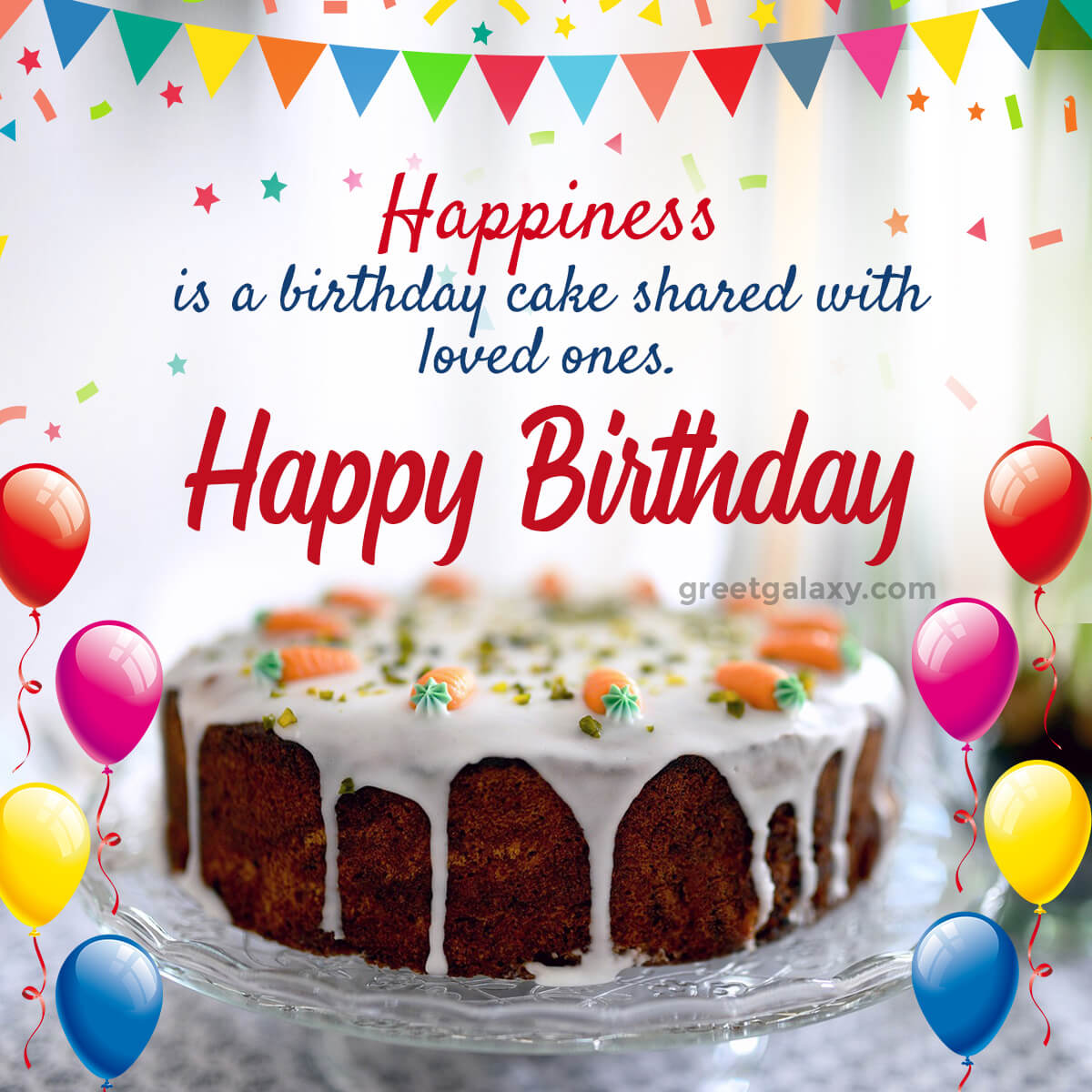 Happiness Is A Birthday Cake Shared With Loved Ones.