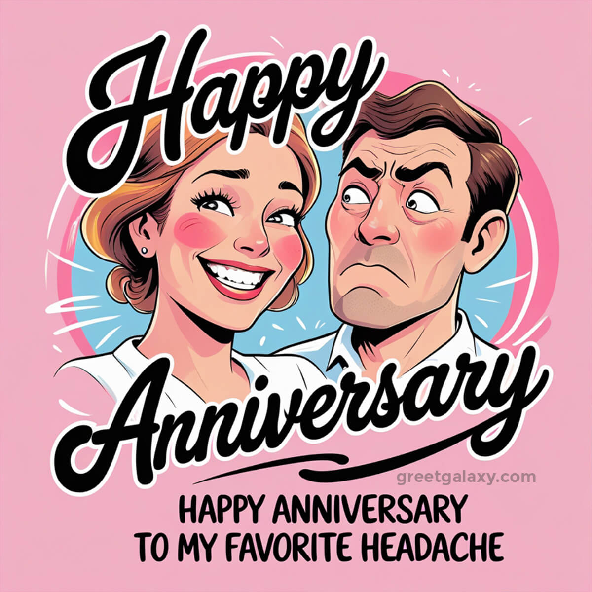 Happy Anniversary To My Favorite Headache.