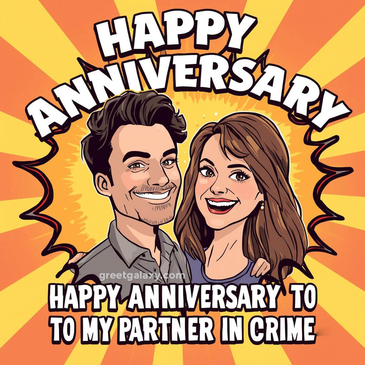 Happy Anniversary To My Partner In Crime.