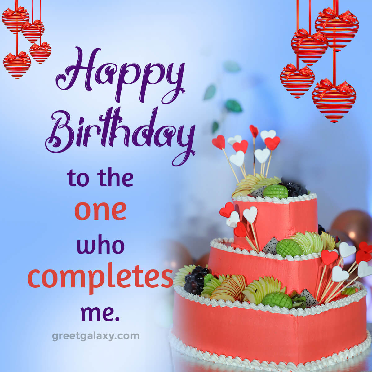 Happy Birthday To The One Who Completes Me.