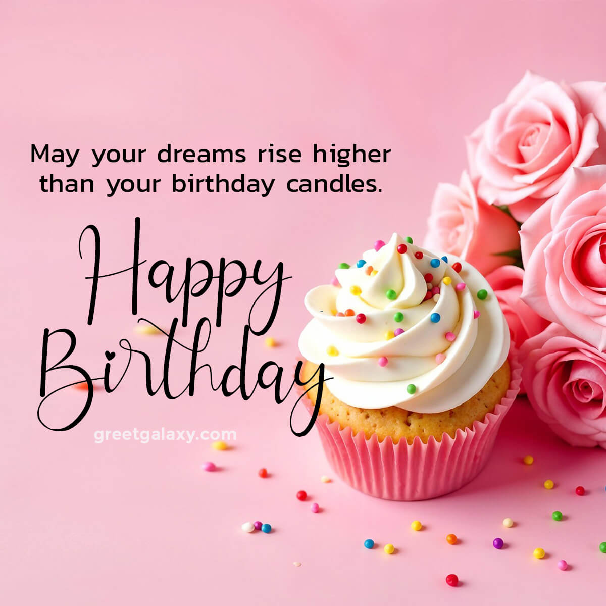 May Your Dreams Rise Higher Than Your Birthday Candles.