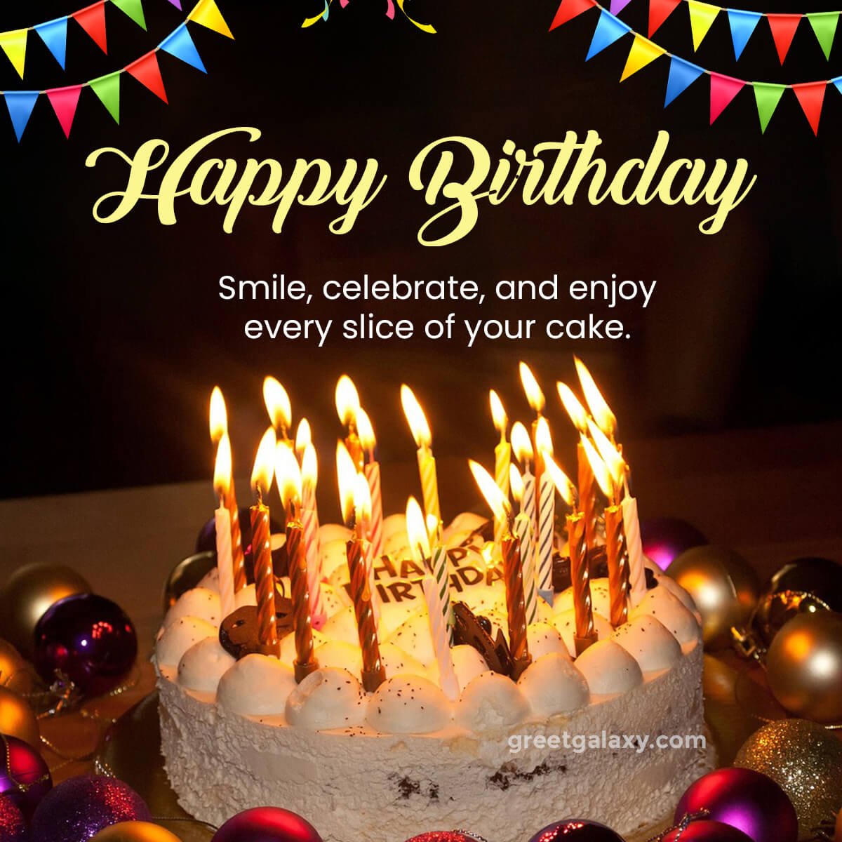 Smile, Celebrate, And Enjoy Every Slice Of Your Cake.