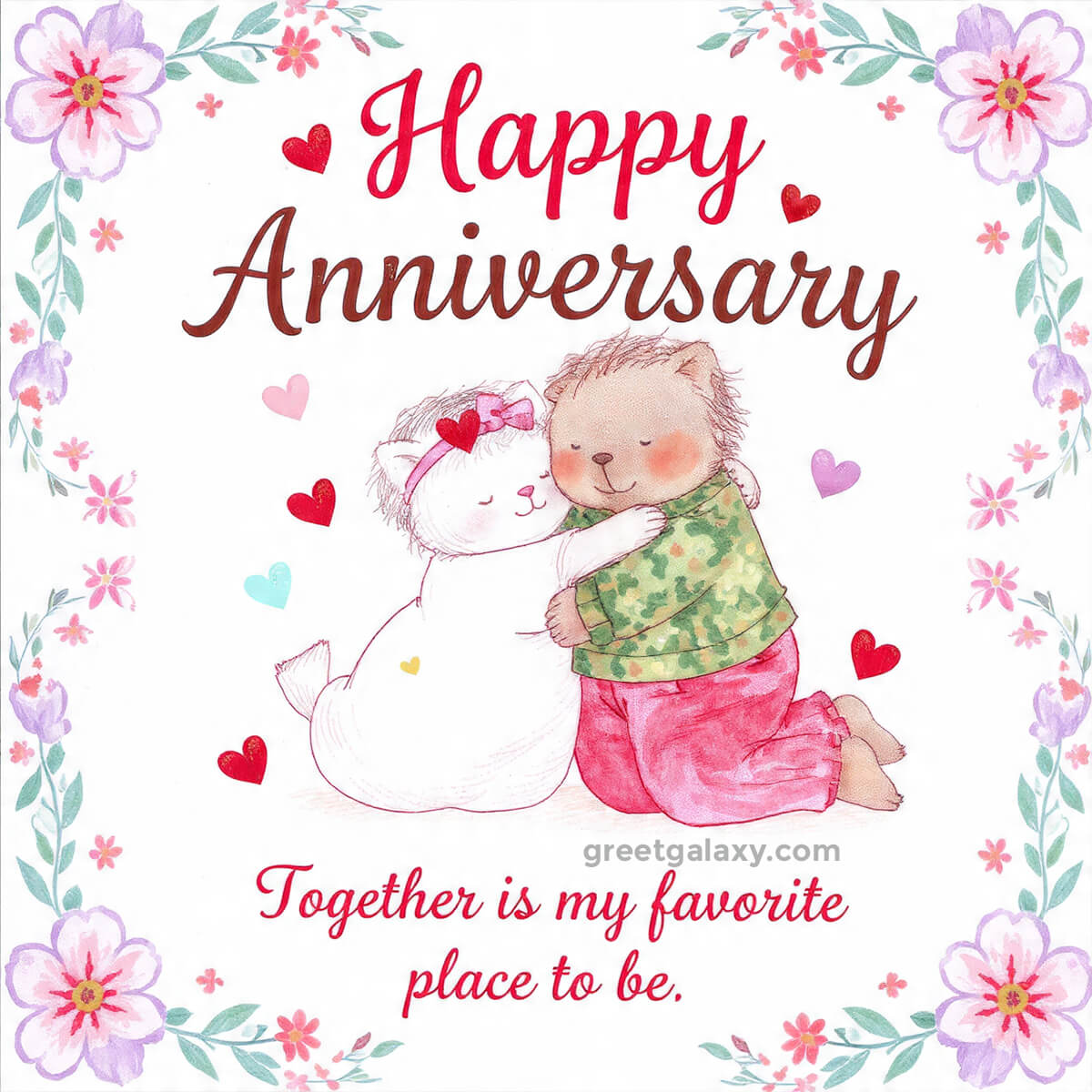 Together Is My Favorite Place To Be. Happy Anniversary