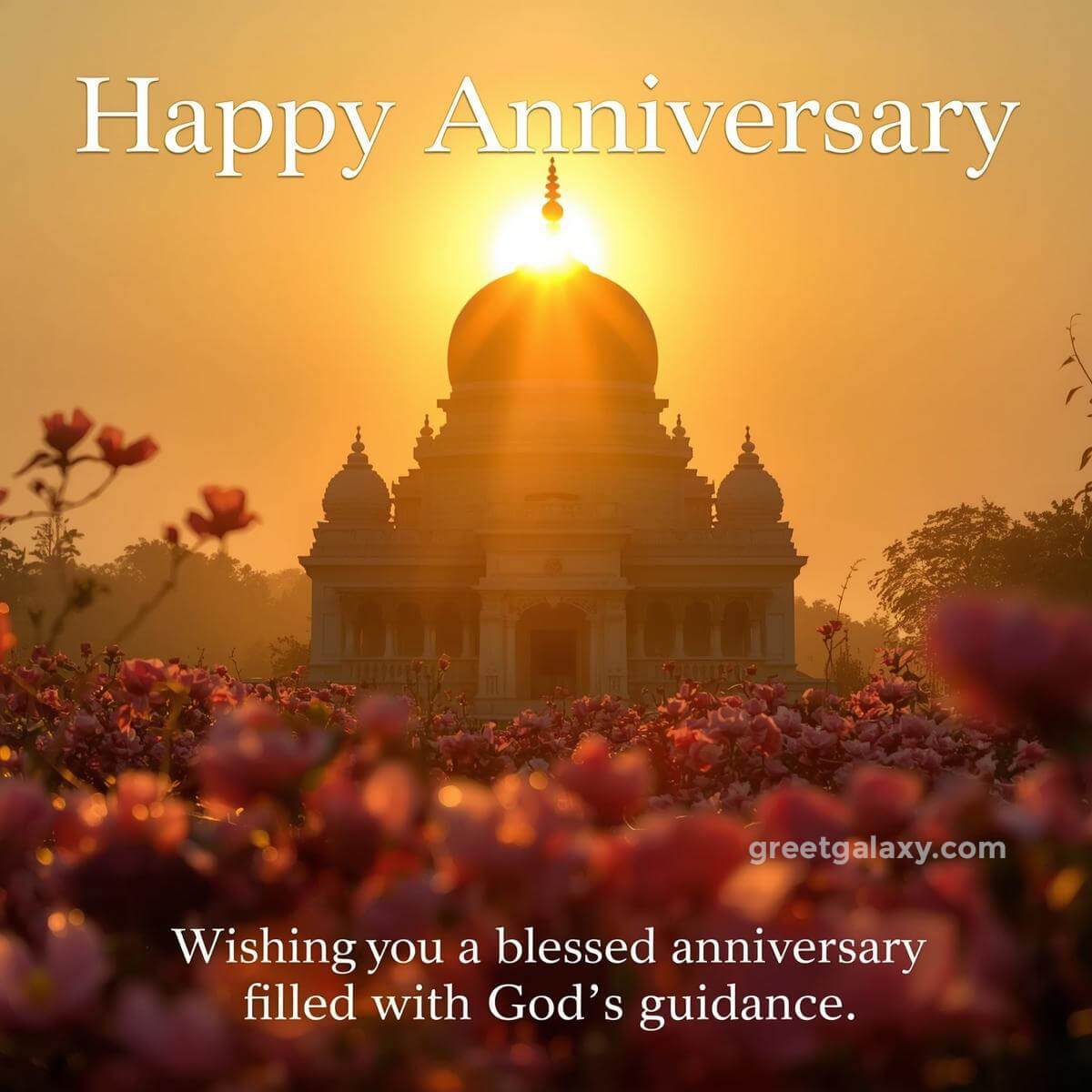 Wishing You A Blessed Anniversary Filled With God’s Guidance.