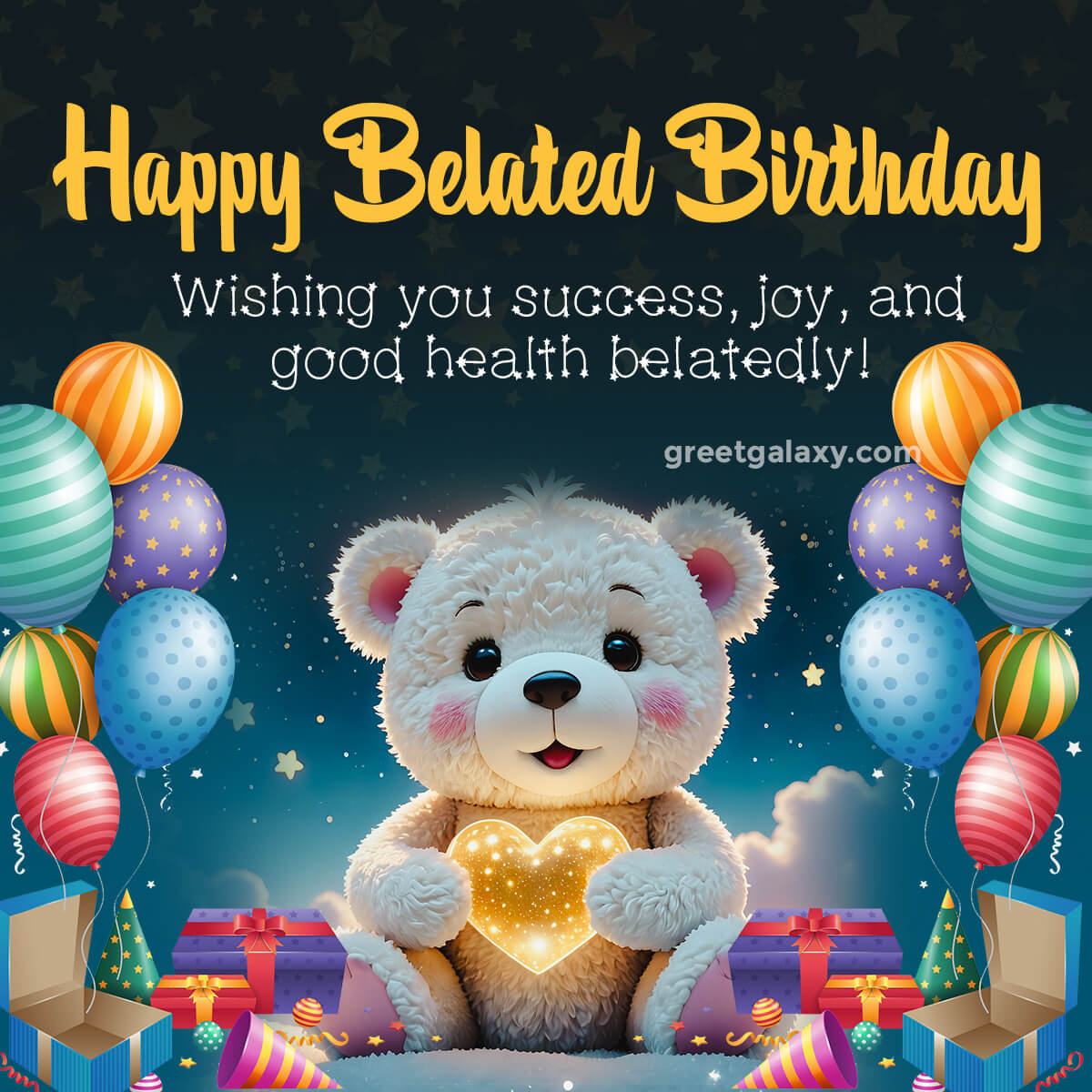 Wishing You Success, Joy, And Good Health—belatedly!, Happy Belated Birthday