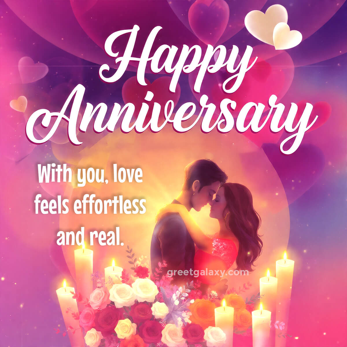 With You, Love Feels Effortless And Real. Happy Anniversary