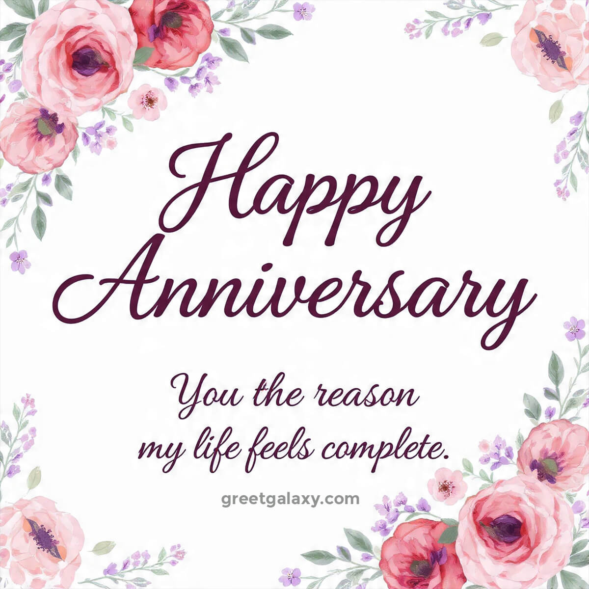 You Are The Reason My Life Feels Complete. Happy Anniversary, My Love.
