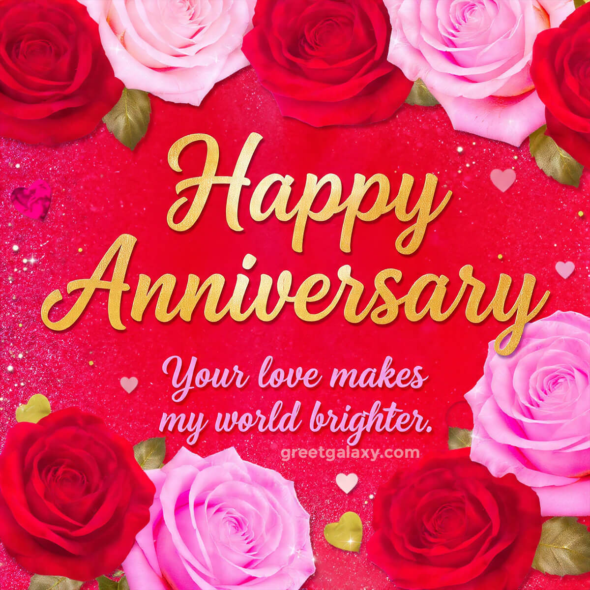 Your Love Makes My World Brighter. Happy Anniversary